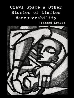 cover image of Crawl Space and Other Stories of Limited Maneuverability